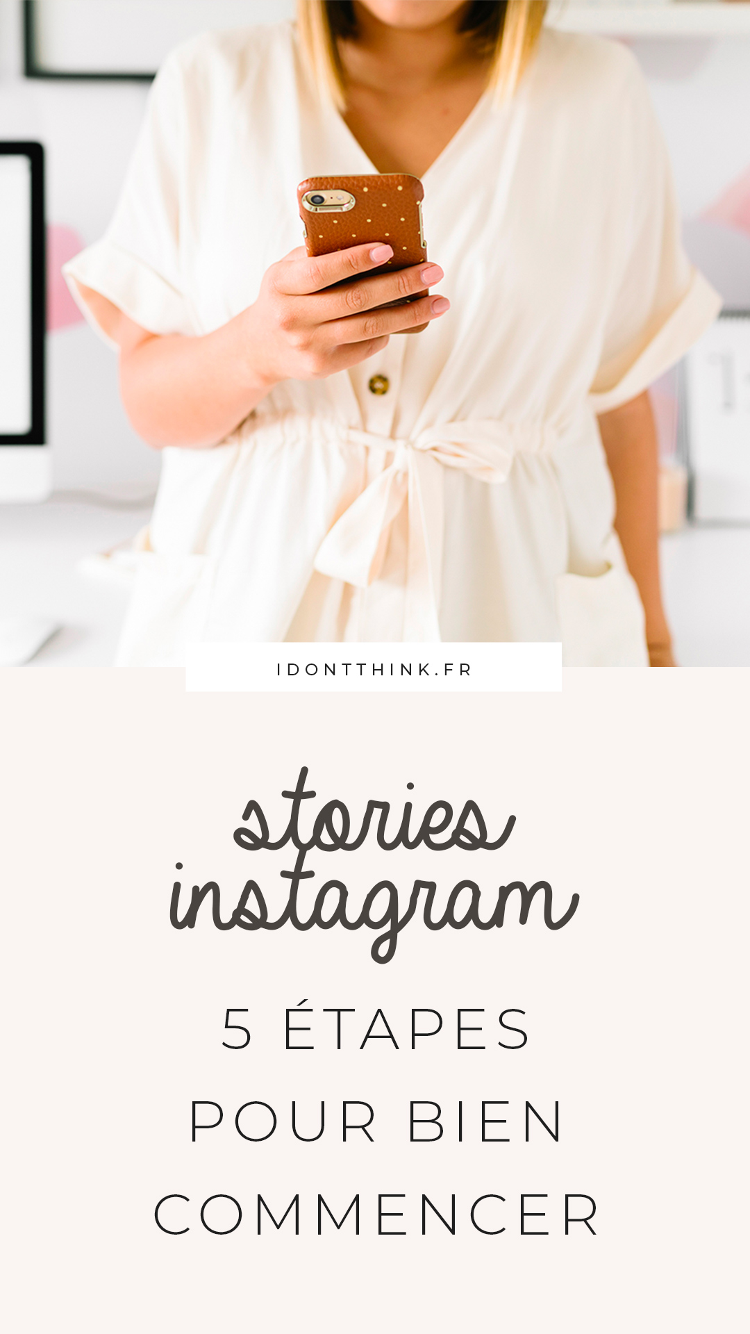 Stories Instagram : 5 étapes pour bien commencer