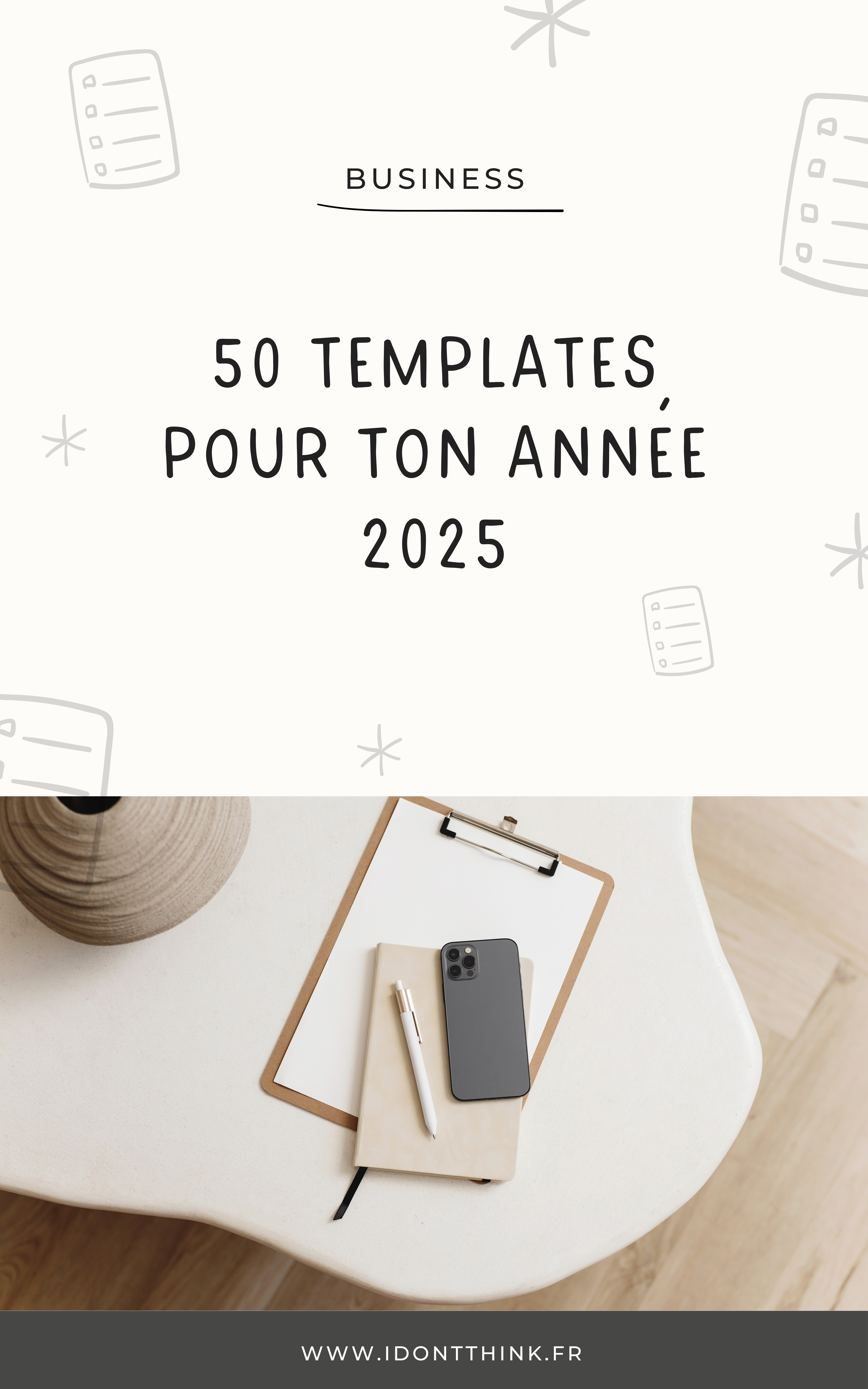 50 templates pour bien commencer 2025