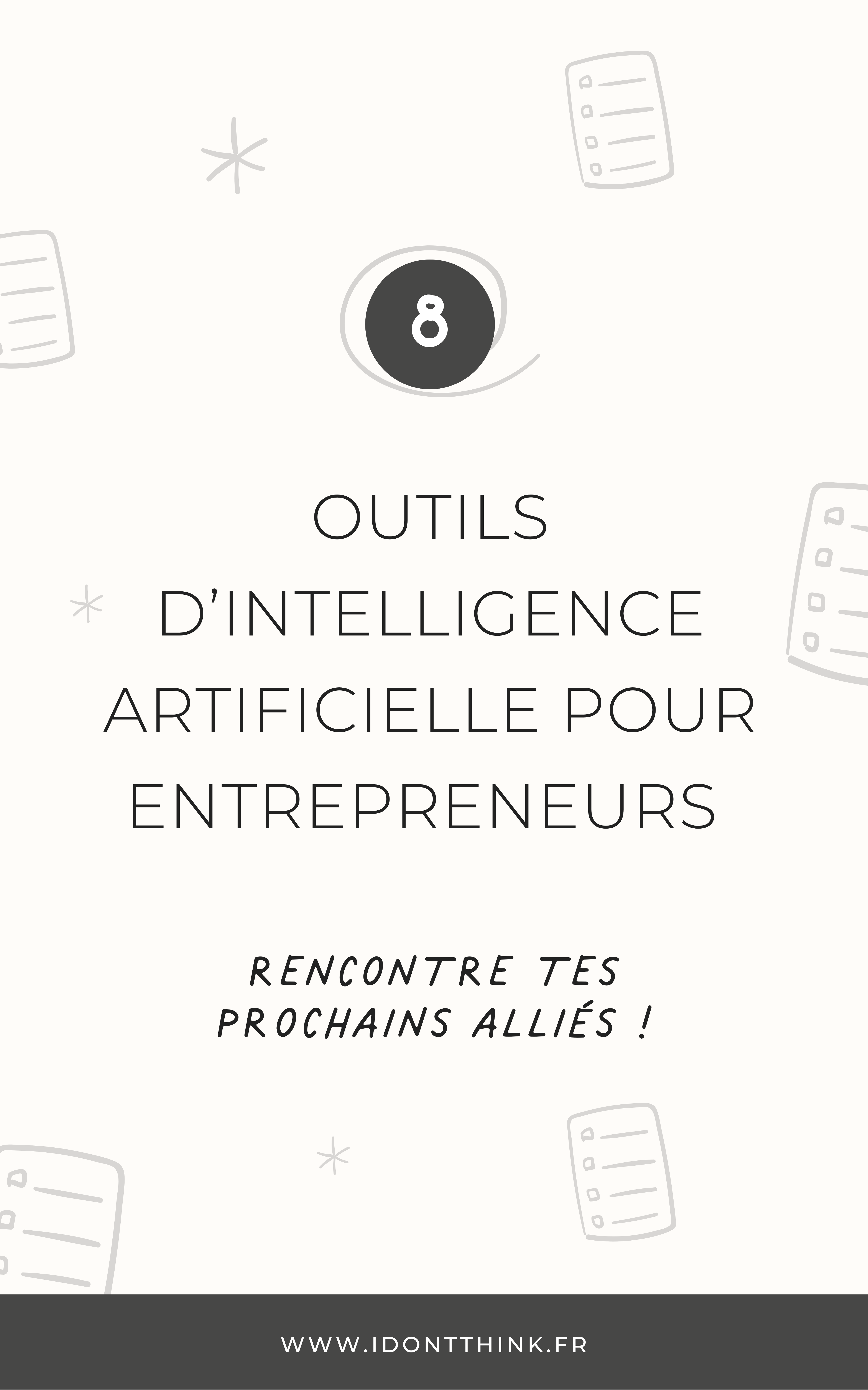 8 outils d’IA incontournables pour les entrepreneurs et freelances