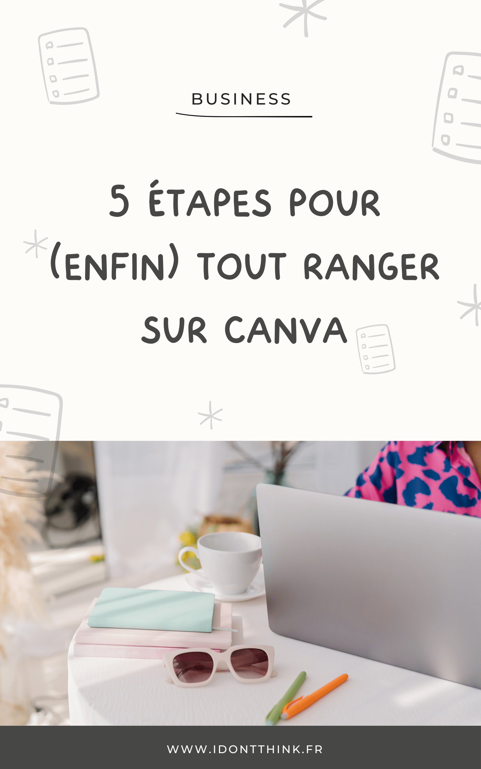 5 étapes pour tout ranger sur Canva - Titre